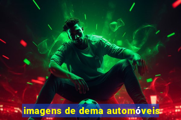 imagens de dema automóveis