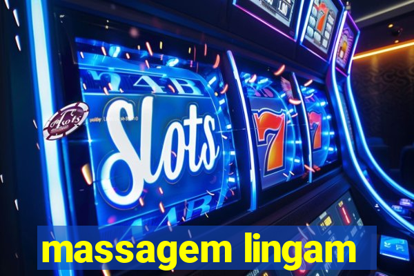 massagem lingam