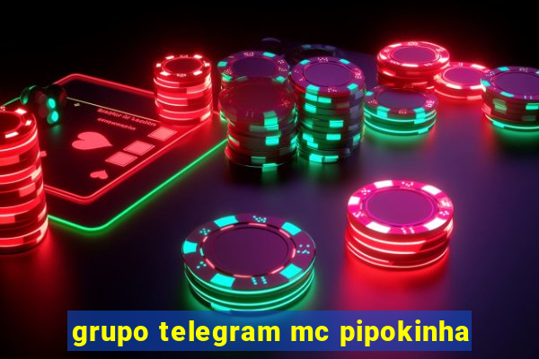 grupo telegram mc pipokinha
