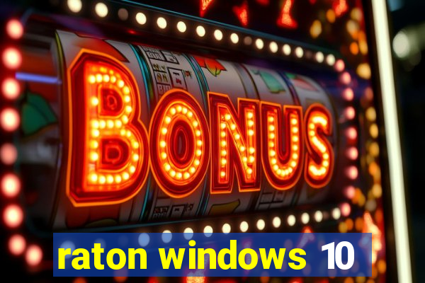 raton windows 10