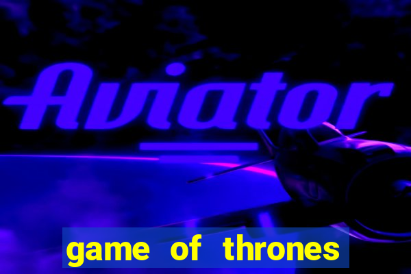 game of thrones torrent magnet