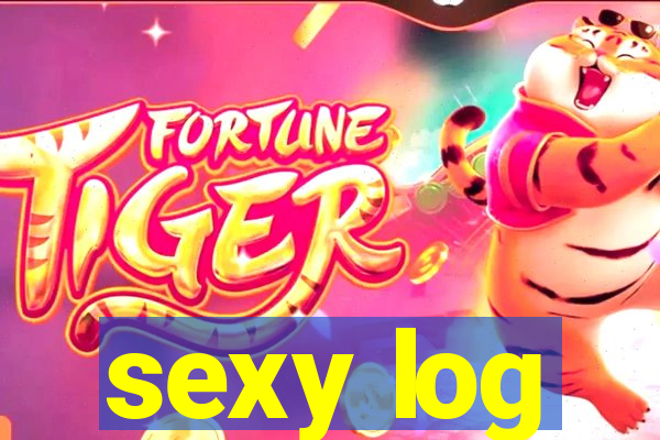 sexy log