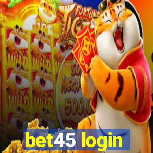 bet45 login