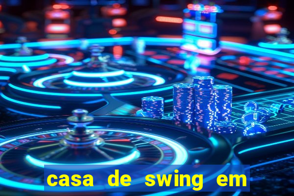 casa de swing em foz do iguacu