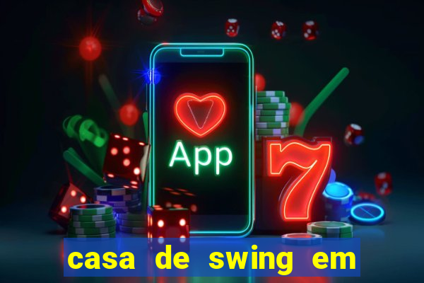 casa de swing em foz do iguacu