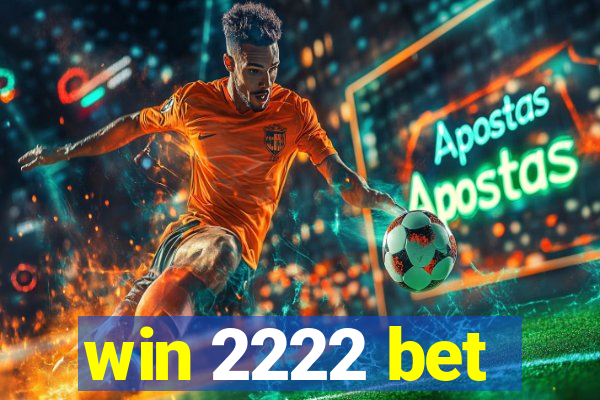 win 2222 bet
