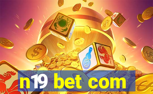 n19 bet com