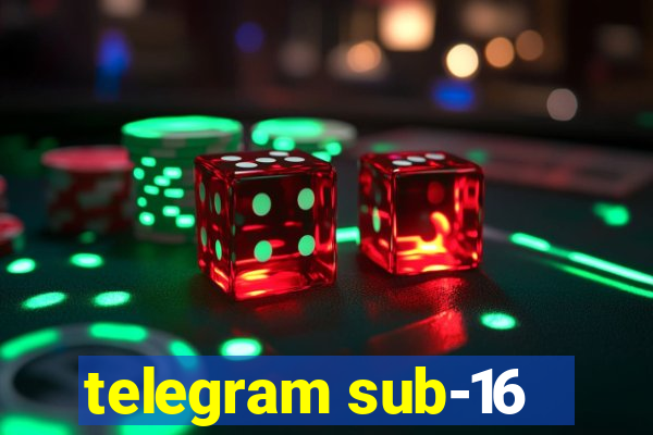 telegram sub-16