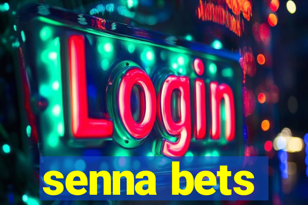 senna bets