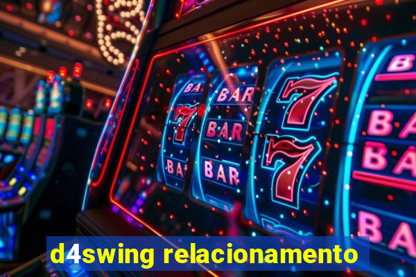 d4swing relacionamento