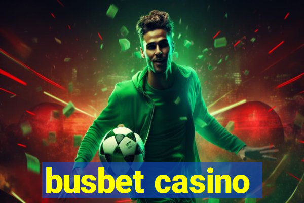busbet casino