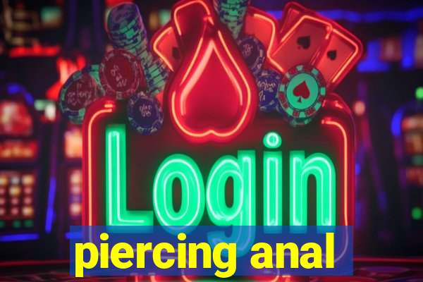 piercing anal