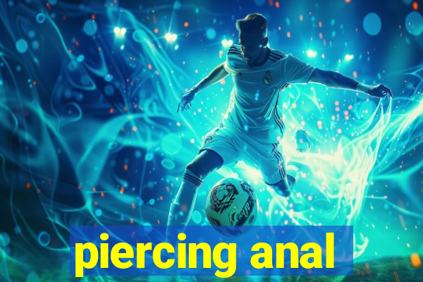 piercing anal