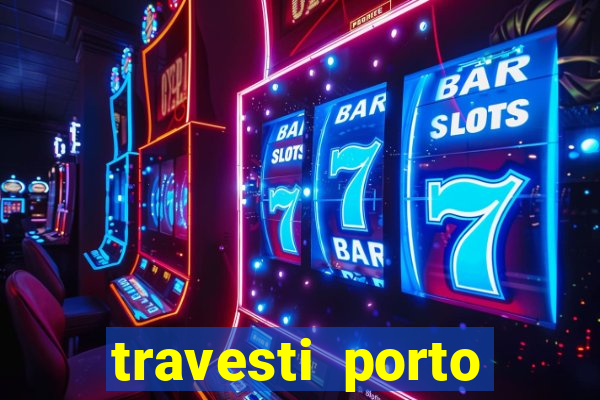 travesti porto velho fatal model