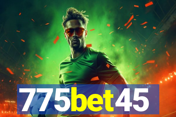 775bet45