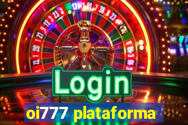 oi777 plataforma