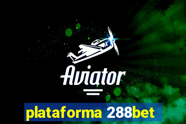 plataforma 288bet