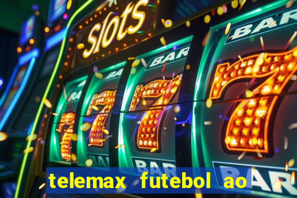 telemax futebol ao vivo gratis