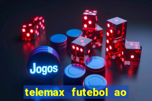 telemax futebol ao vivo gratis