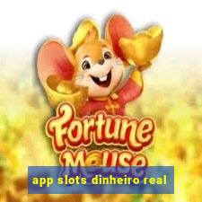 app slots dinheiro real