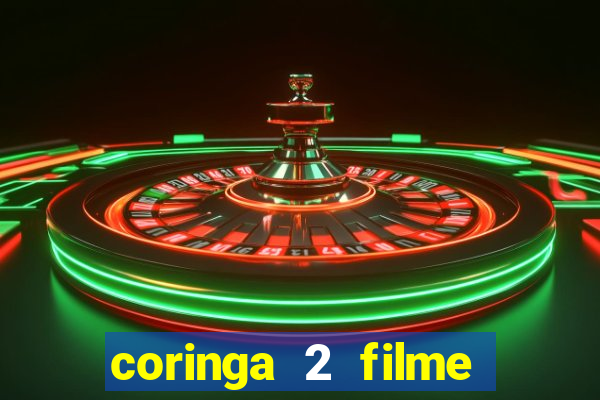 coringa 2 filme completo dublado