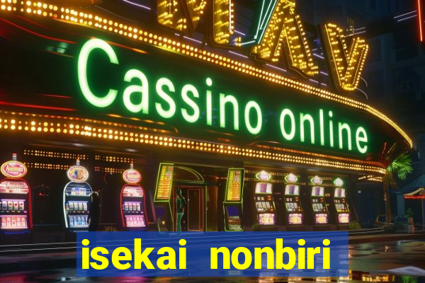 isekai nonbiri nouka 1 temporada dublado