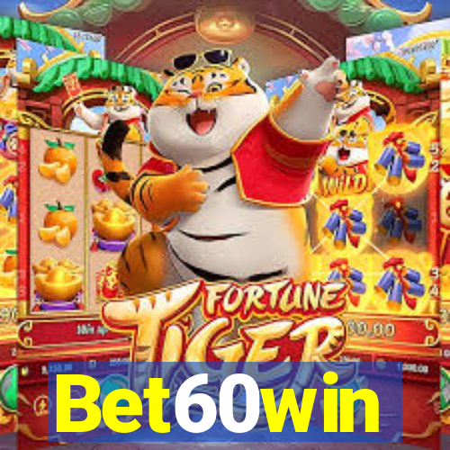 Bet60win