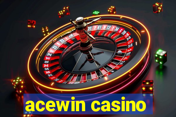 acewin casino