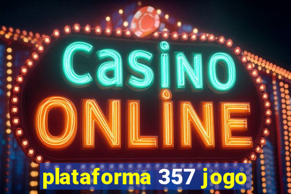 plataforma 357 jogo