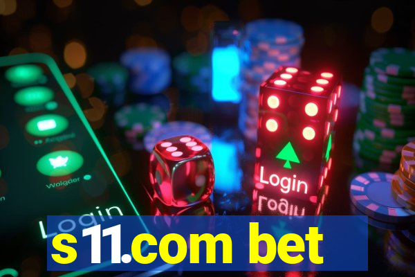s11.com bet