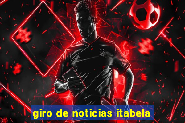 giro de noticias itabela