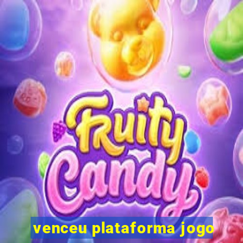 venceu plataforma jogo