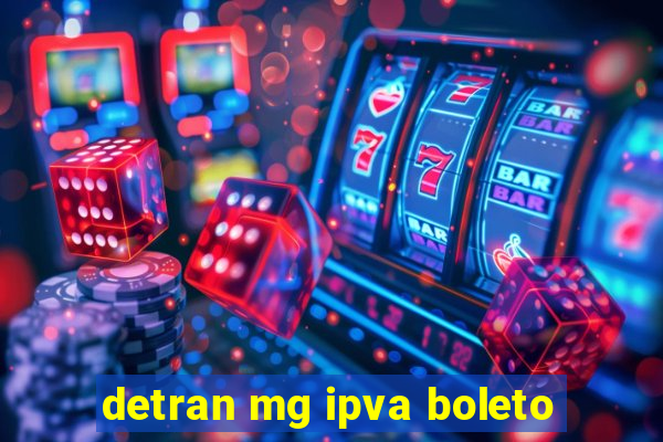 detran mg ipva boleto