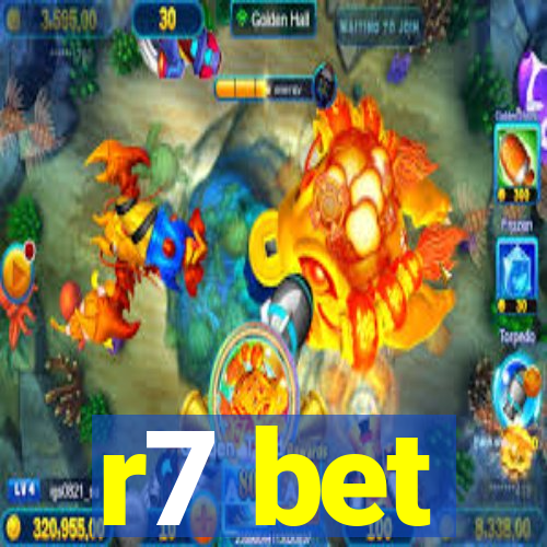 r7 bet