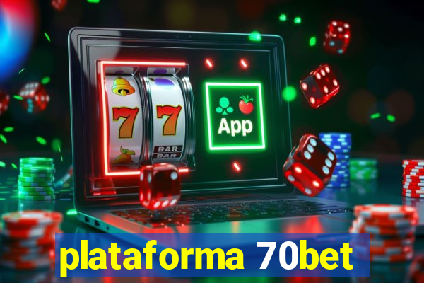 plataforma 70bet