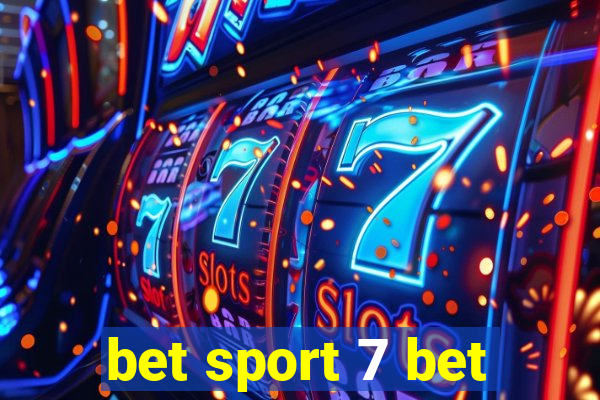 bet sport 7 bet