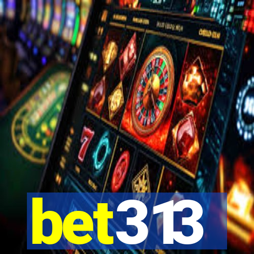 bet313