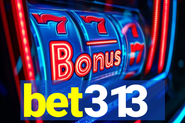 bet313