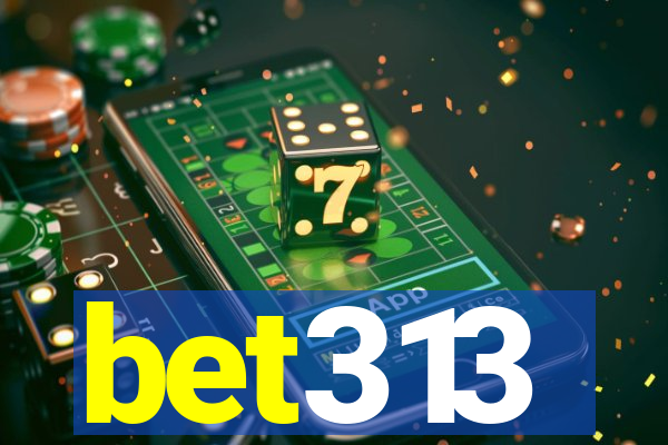 bet313