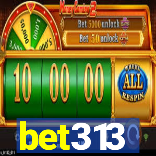 bet313