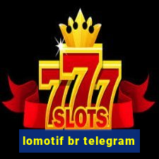lomotif br telegram