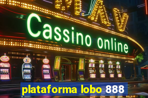 plataforma lobo 888