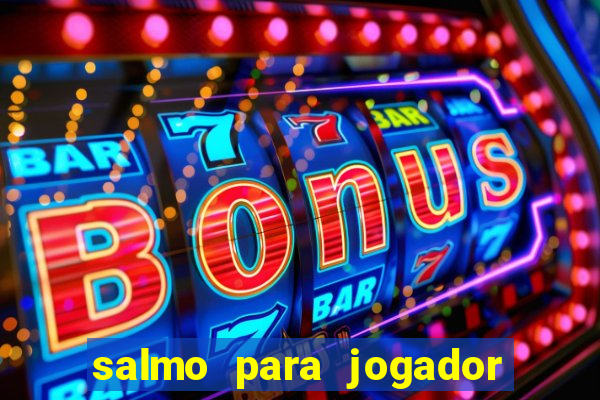 salmo para jogador de futebol