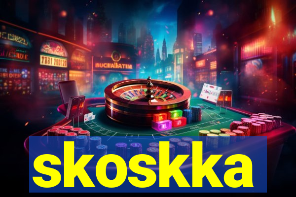 skoskka