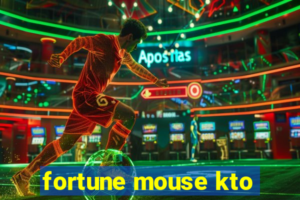 fortune mouse kto
