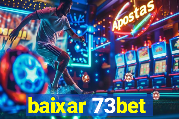baixar 73bet