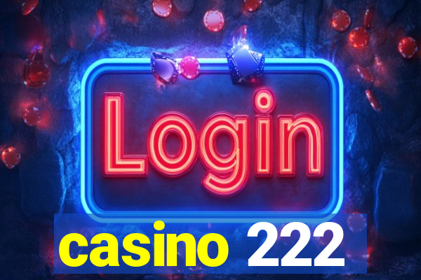 casino 222