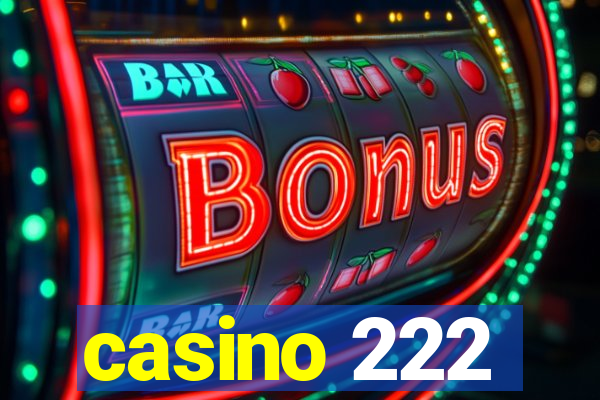 casino 222