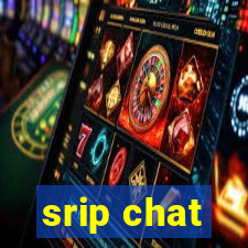 srip chat