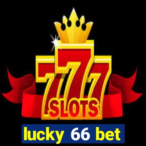 lucky 66 bet